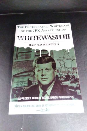Whitewash III: The Photographic Whitewash of the JFK Assassination image number 0