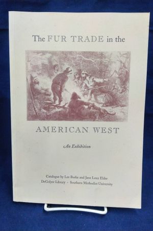The Fur Trade in the American West: An Exhibition image number 0