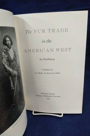 The Fur Trade in the American West: An Exhibition image number 1