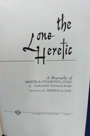 The Lone Heretic: Miguel de Unamuno y Jugo image number 1
