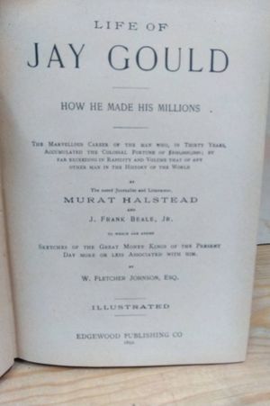 Life Of Jay Gould: How He Made His Millions image number 2