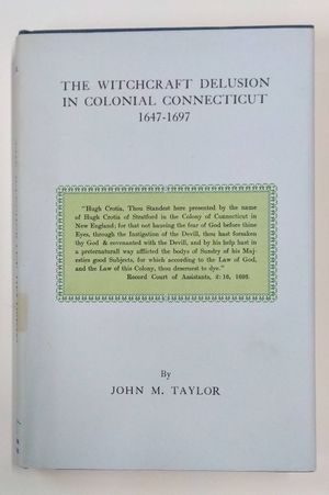 The Witchcraft Delusion on Colonial Connecticut 1647-1697 image number 0
