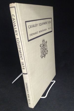 Cavalry Equiptment 1874 Ordnance Memoranda No. 18 image number 1