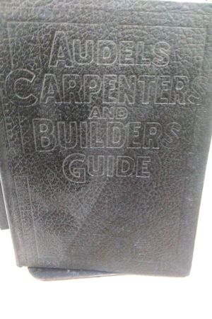 Audel's Carpenters and Builders Guide image number 2