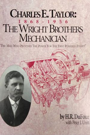 Charles E. Taylor : 1868-1956 The Wright Brothers Mechanician image number 0