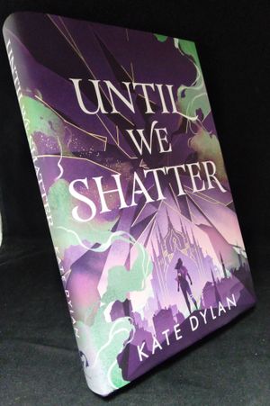 Until We Shatter image number 0