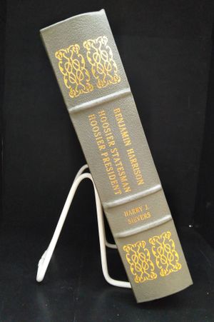 Benjamin Harrison: Voluume Two Books Two and Three: Hoosier Statesman Hoosier President image number 1