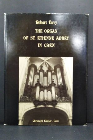 The Organ of St. Etienne Abbey in Caen image number 0