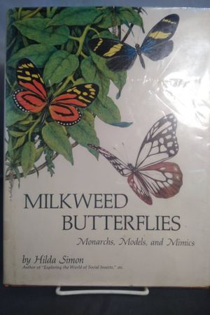 Milkweed butterflies;: Monarchs, models, and mimics image number 0