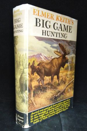 Elmer Keith's Big Game Hunting image number 0