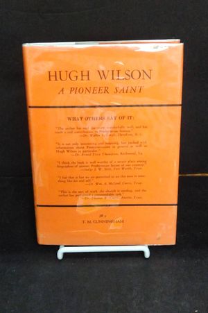 Hugh Wilson: A Pioneer Saint  image number 0