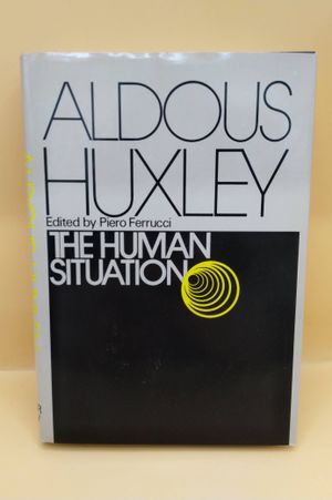 The Human Situation: Lectures at Santa Barbara, 1959 (A Cass Canfield book) image number 0