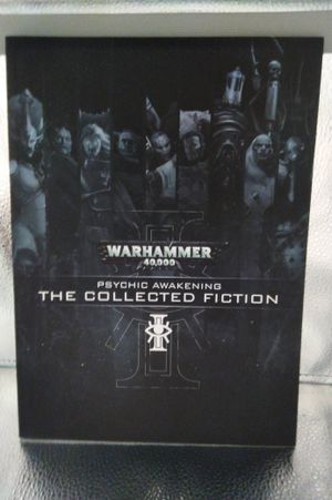 Psychic Awakening: The Collected Fiction (Warhammer 40,000) image number 0