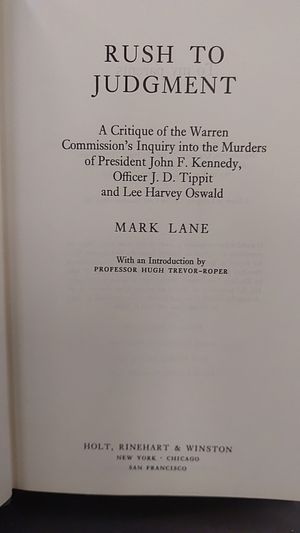 Rush to Judgment: A Critique of the Warren Commission's Inquiry into the Murders of President John F. Kennedy, Officer J. D. Tippit and Lee Harvey Osw image number 2
