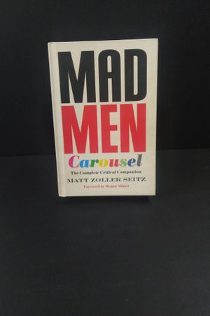 Mad Men Carousel: The Complete Critical Companion image number 0