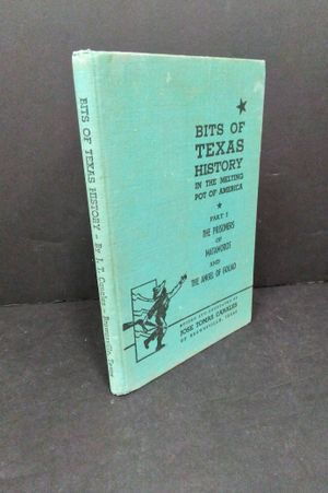 Bits of Texas History in the Melting Pot of America Part I image number 1