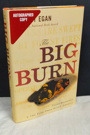 The Big Burn: Teddy Roosevelt and the Fire that Saved America image number 1