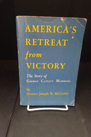 America's Retreat from Victory: The Story Of George Catlett Marshall image number 0