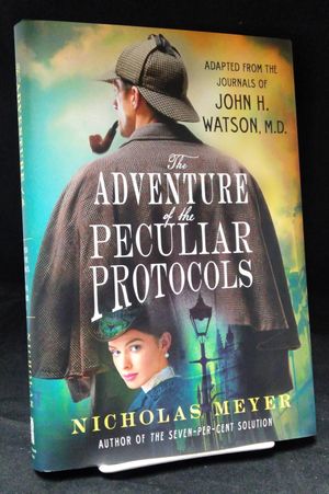 The Adventure of the Peculiar Protocols: Adapted from the Journals of John H. Watson, M.D. image number 0