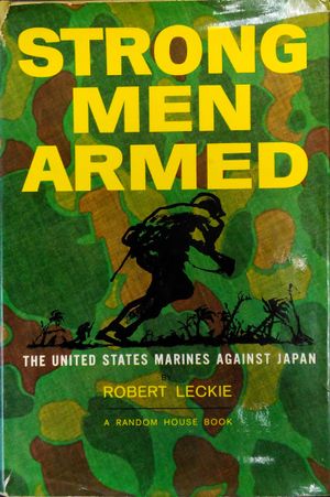 Strong Men Armed: The United States Marines Against Japan image number 0