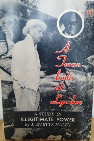 A Texan Looks at Lyndon: A Study in Illegitimate Power image number 0