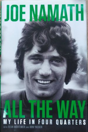 All the Way: My Life in Four Quarters image number 2