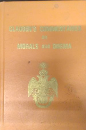 Clausens Commentaries on Morals & Dogma Edition image number 0