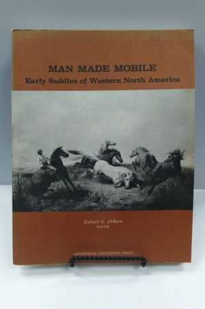 Man Made Mobile: Early Saddles of Western North America image number 0