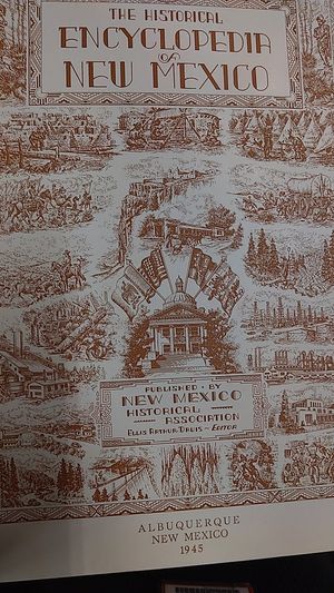 The Historical Encyclopedia of New Mexico image number 1