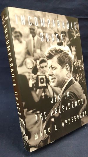 Incomparable Grace: JFK in the Presidency image number 0