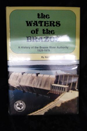 The Waters of the Brazos a history of the Brazos River Authority 1929-1979 image number 0