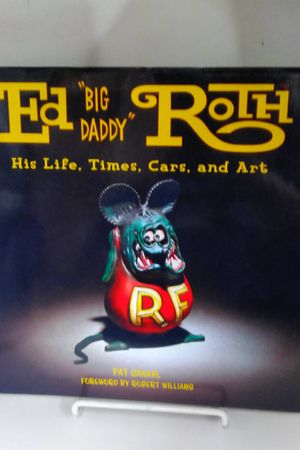 Ed "Big Daddy" Roth: His Life, Times, Cars, and Art image number 0