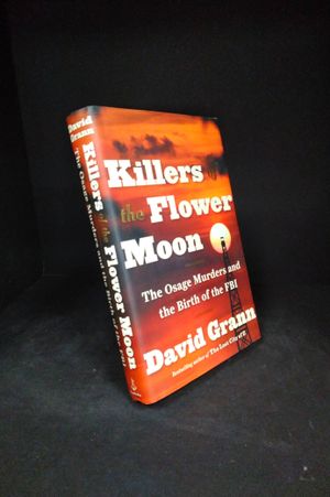 Killers of the Flower Moon: The Osage Murders and the Birth of the FBI image number 0