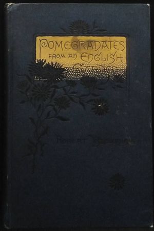 Pomegranates From an English Garden: A Selection from the poems of Robert Browning image number 0