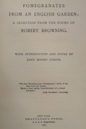 Pomegranates From an English Garden: A Selection from the poems of Robert Browning image number 1