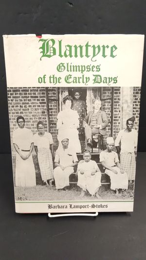 Blantyre: Glimpses of the Early Days image number 0