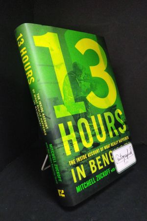 13 Hours: The Inside Account of What Really Happened In Benghazi image number 0
