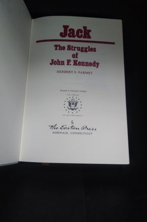 Jack : The Struggles of John F. Kennedy / JFK : The Presidency of John F. Kennedy (2 Volume set) ( The Library of the Presidents ) image number 1