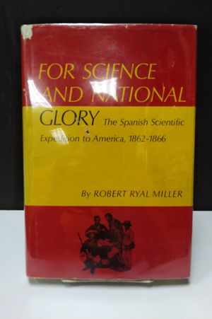 For Science and National Glory: The Spanish Scientific Expedition to America, 1862&ndash;1866 image number 0