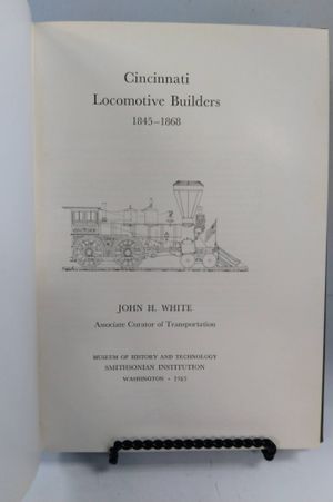 Cincinnati Locomotive Builders: 1845&ndash;1868 image number 2