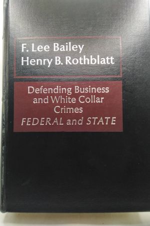 Defending Business and White Collar Crimes Federal and State image number 0