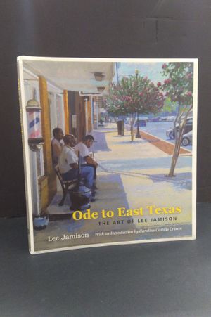 Ode to East Texas, 23: The Art of Lee Jamison image number 0