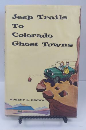 Jeep Trails to Colorado Ghost Towns image number 0