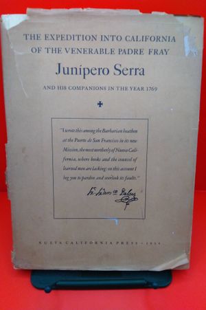 The Expedition Into California of the Venerable Padre Fray Jun&iacute;pero Serra and His Companions in the Year 1769 image number 0