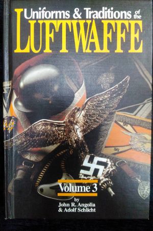 Uniforms & Traditions of The Luftwaffe, Volume 3 image number 0