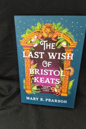 The Last Wish of Bristol Keats (Signed First Edition with sprayed edges) image number 0