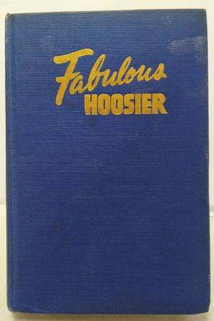 Fabulous Hoosier: A Story of American Achievement image number 0