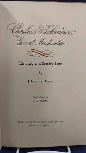 Charles Schreiner General Merchandise: The Story of a Country Store image number 1