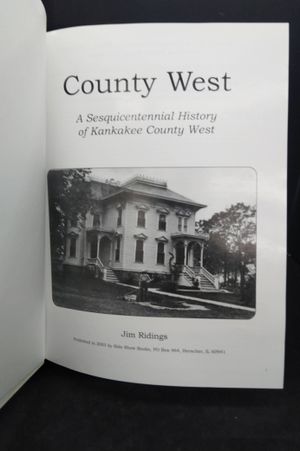 County West: A Sesquicentennial History of Kankakee County West image number 1