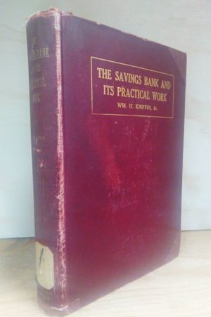 The Savings Bank And Its Practical Work image number 0